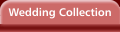 Wedding Collection